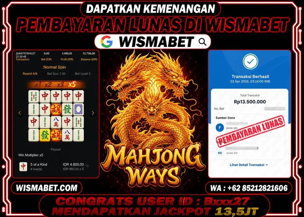 Wismabet - BUKTI KEMENANGAN Mahjong Ways Rp13,500,000,- LUNAS